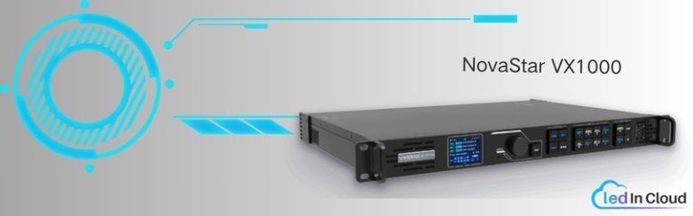 A Deep Review of NovaStar VX1000 LED Controller | Ledincloud