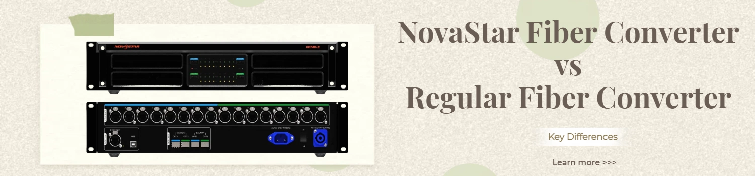 NovaStar Fiber Converter vs Regular Fiber Converter